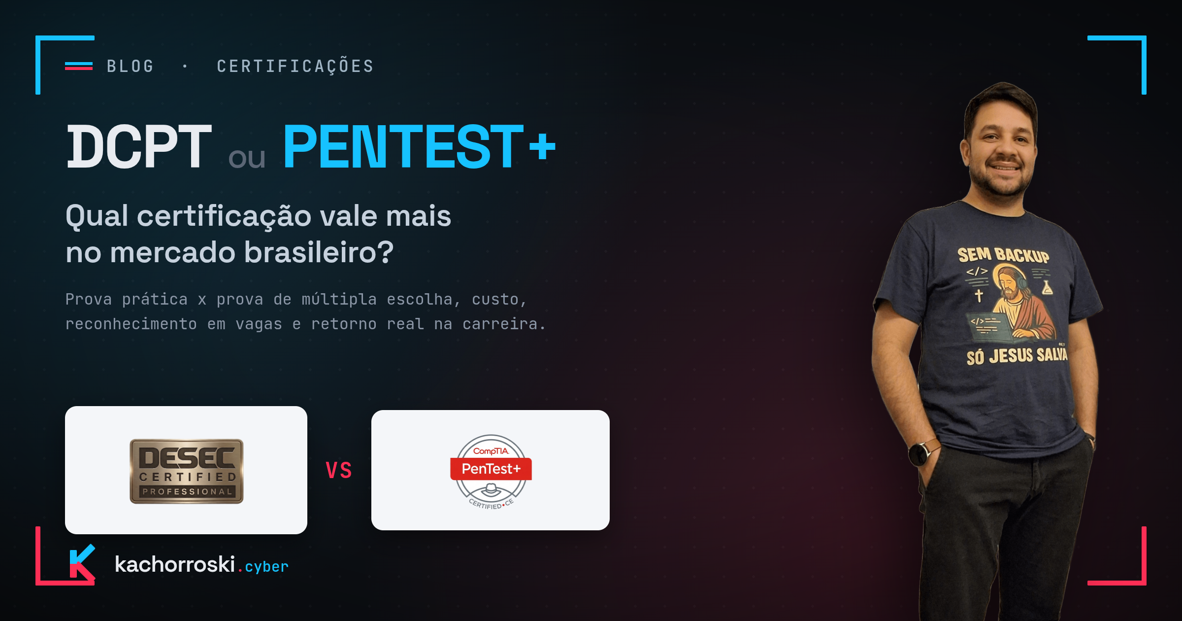 DCPT ou PenTest+: qual certificação vale mais no Brasil?